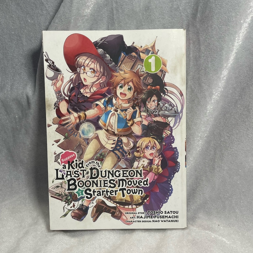 •Suppose a Kid from the Last Dungeon Boonies Moved to a Starter Town Volume 1•